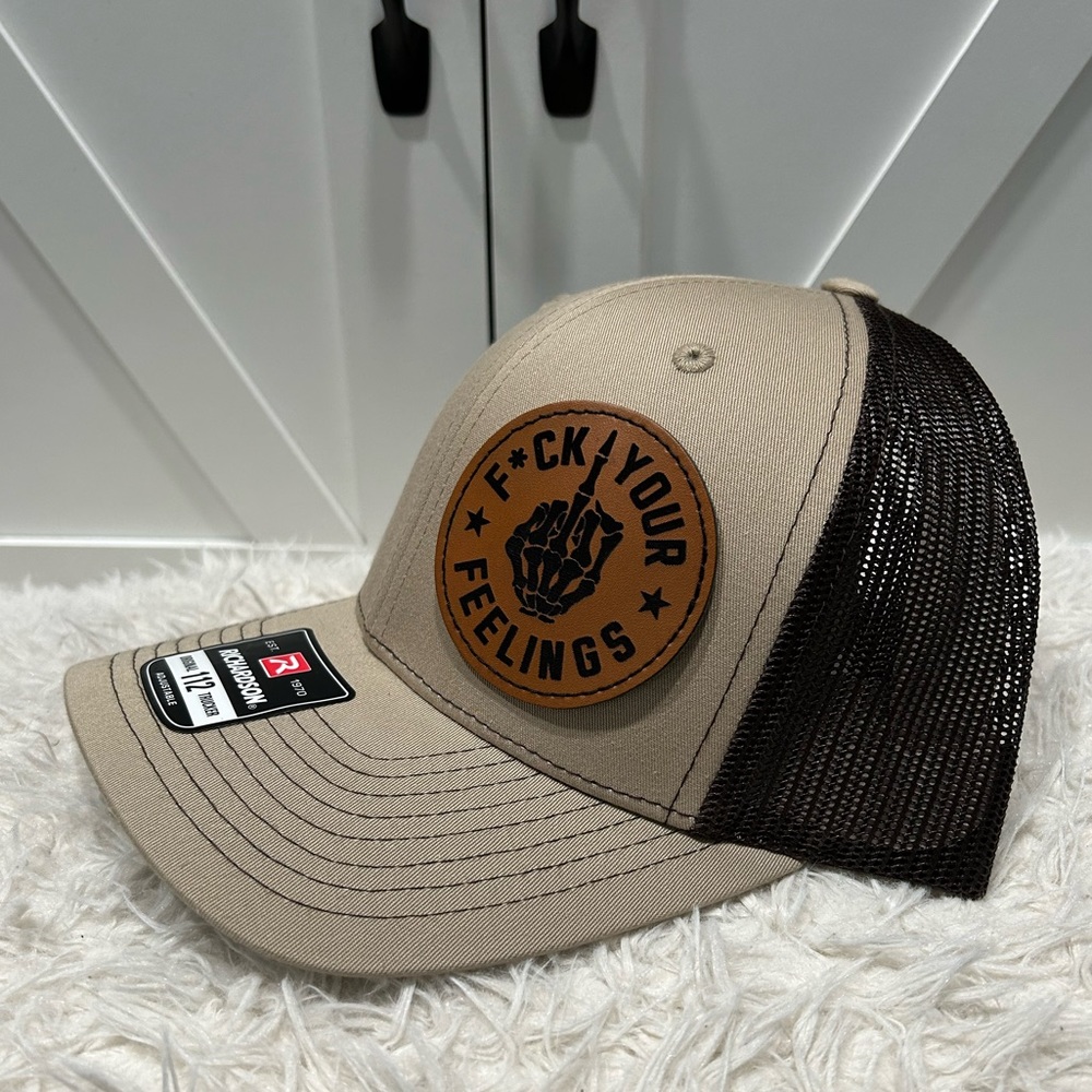 F*ck your feelings. Trucker Richardson 112 Hats.